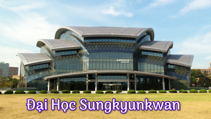 Trường đại học Sungkyunkwan Hàn Quốc (성균관대학교)