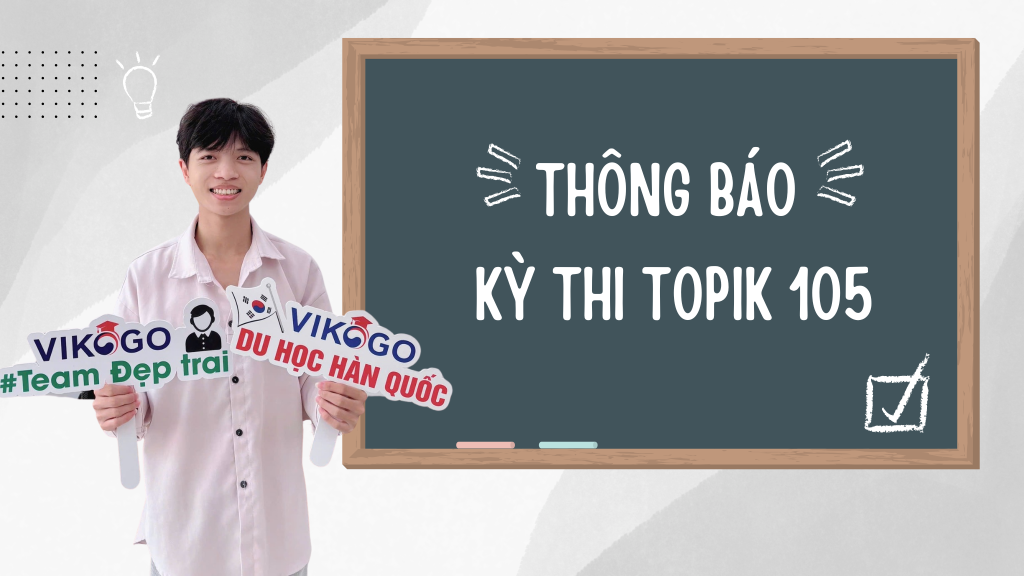 Mở đăng Ký Kỳ Thi Topik 105 Năm 2026 2